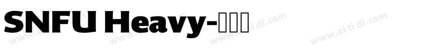 SNFU Heavy字体转换 SNFU Heavy字体转换